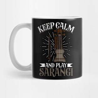 Keep Calm and play Sarangi Mug